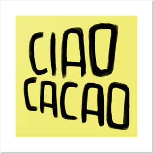 Ciao Cacao Posters and Art